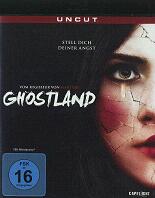 Ghostland: Stell dich deiner Angst