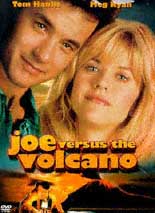 Joe Versus The Volcano