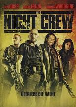 Night Crew, The: berlebe die Nacht
