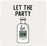 Servietten Motiv: Let the Party be Gin