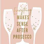 Cocktail Servietten Motiv: Everything makes sense after Prosecco