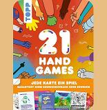 21 Hand Games: Garantiert ohne Schnick, Schnack oder Schnuck! - Vlli