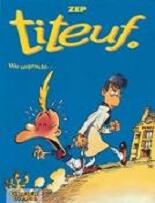 Titeuf, Band 3: Wie ungerecht...