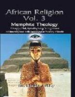 1Advd.ch - AFRICAN RELIGION Volume 3: Memphite Theology ...