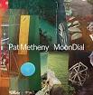 Pat Metheny: Moondial (2 Disc)