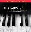 Bob Baldwin: Never Can Say Goodbye (Tribute To Michael Jackson) (2 Dis