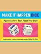 Make It Happen Dice: Approach Your Task, Reset Your Brain